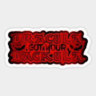 Dracula got your Backula Sticker